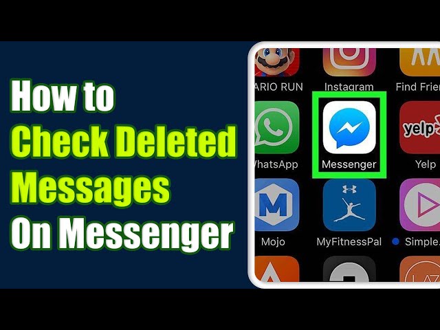 How to Check Deleted Messages on Messenger Easily