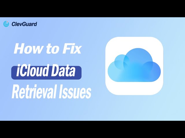 How to Fix KidsGuard for iCloud Data Retrieval Issues | Step-by-Step Guide