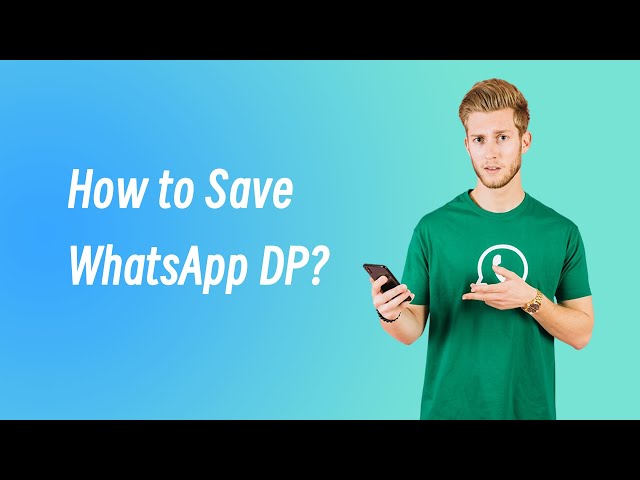 How to Save Someone’s WhatsApp DP Without a Screenshot