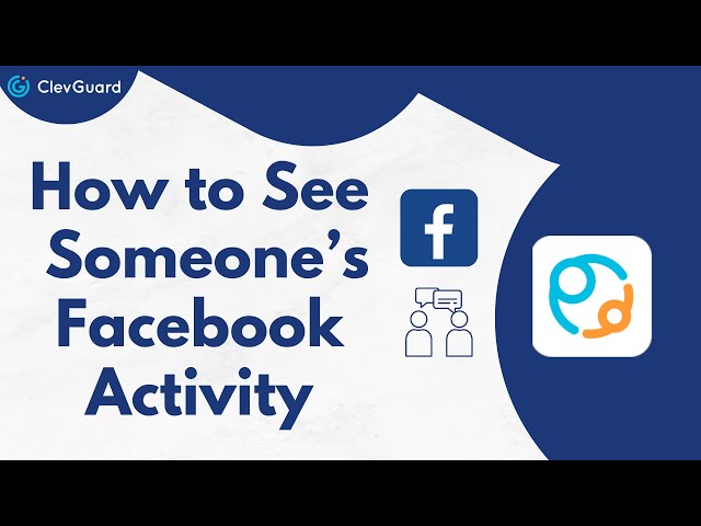 How to See Someone’s Facebook Likes, Comments, and Activity Secretly