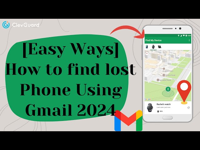 Track Lost Android or iPhone Using Gmail or KidsGuard Pro