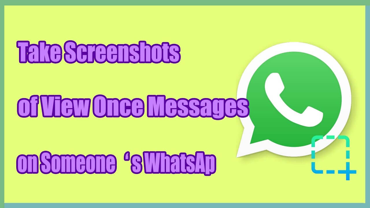  Como tirar capturas de tela de mensagens de visualização de uma vez no WhatsApp