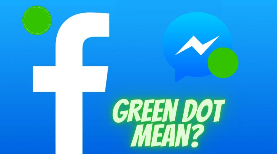 what the green dot means on Facebook