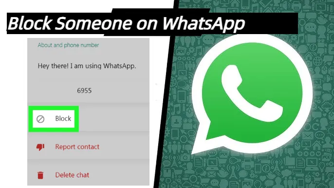 How to Block Someone on WhatsApp Without Opening Chat [Top Methods]