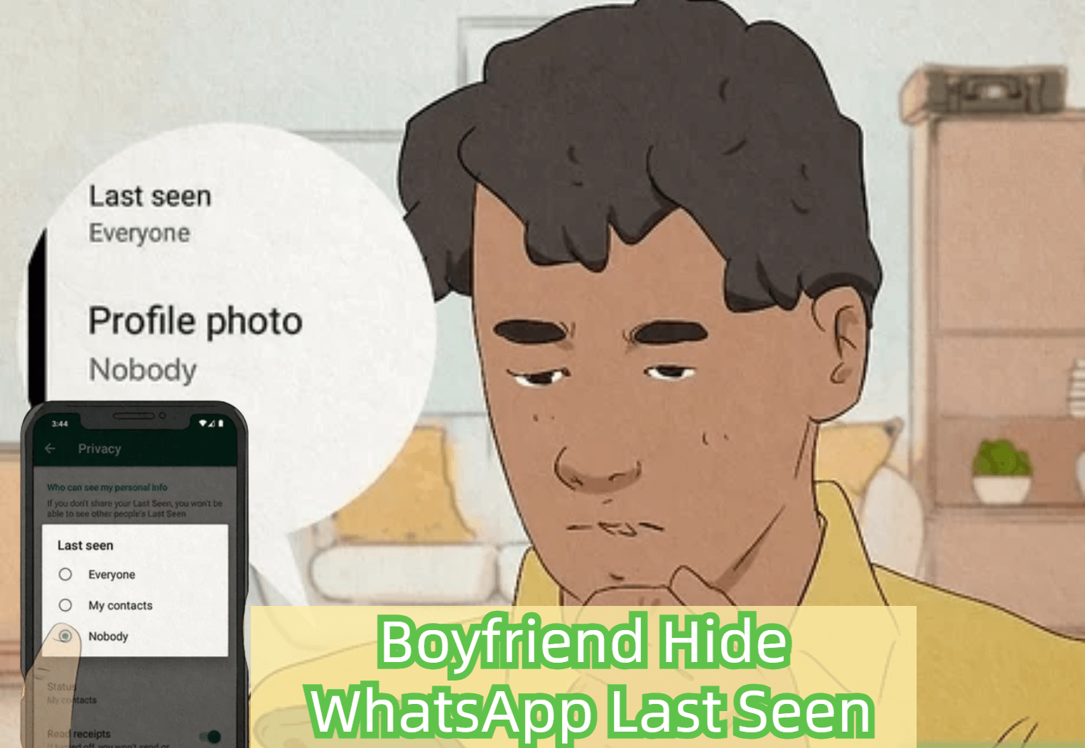 Why would my boyfriend hide his last seen on WhatsApp