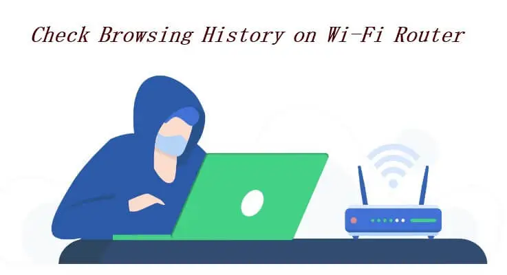 how to check browsing history on Wi-Fi router