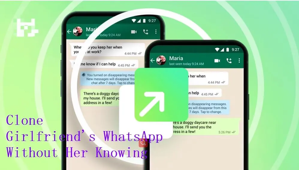 How to Clone Your Girlfriend's WhatsApp Without Her Knowing