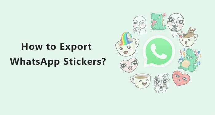 [Android & iOS] WhatsApp Tip: How to Export WhatsApp Stickers?