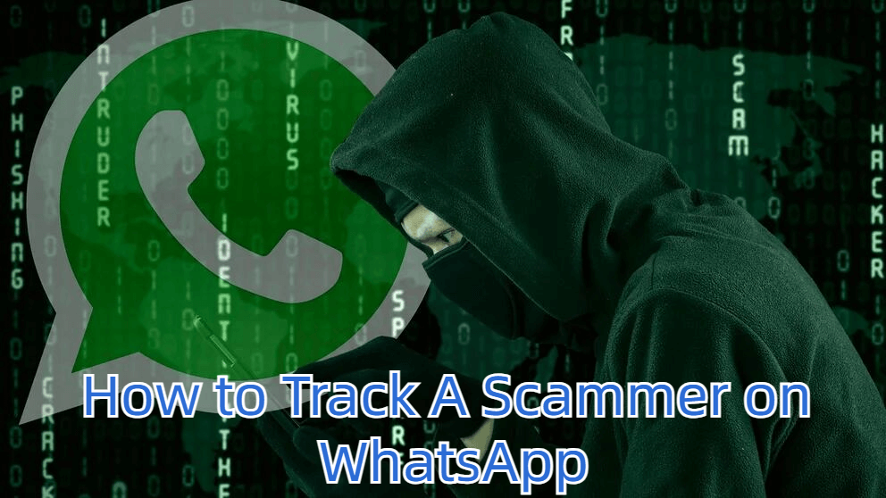 How to track a scammer on WhatsApp