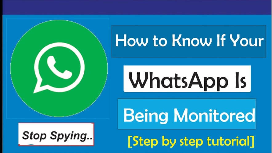 how to know if your Whatsapp is being monitored