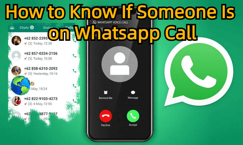 how to know someone is on whatsapp call