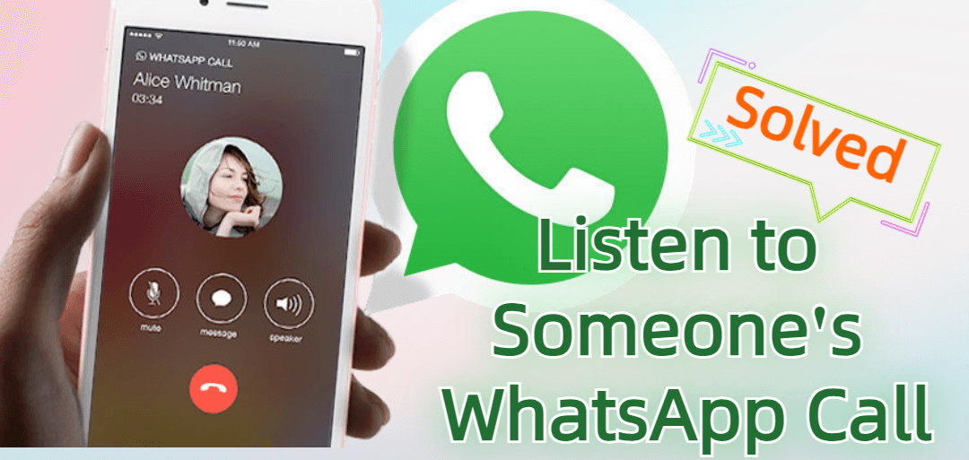 Listen to Someone's WhatsApp Calls