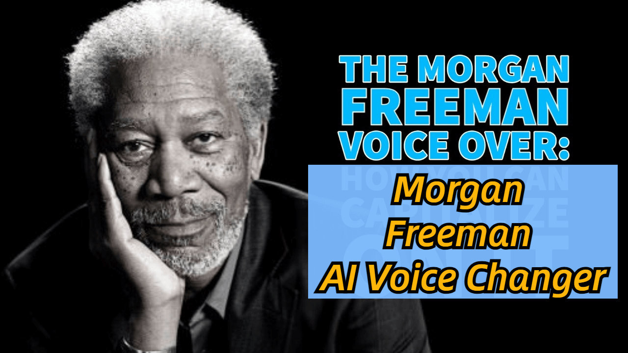 Morgan Freeman AI voice changer