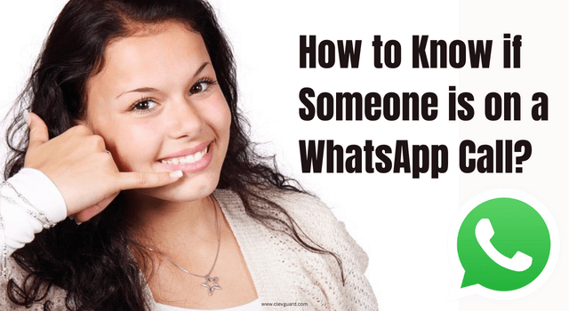 how to know someone is on whatsapp call