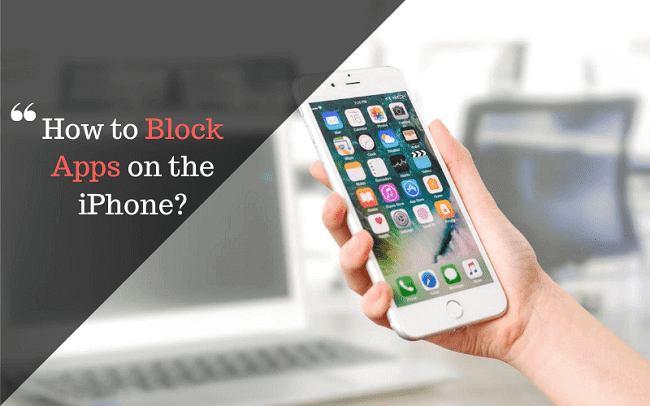 [Guide] How to Block Apps on iPhone?
