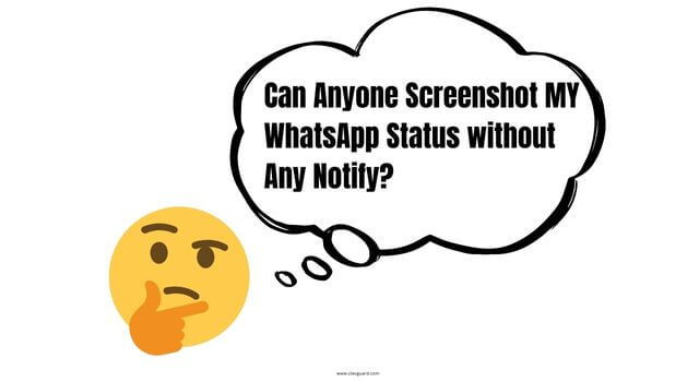 can anyone screenshot on my whatsapp without notify