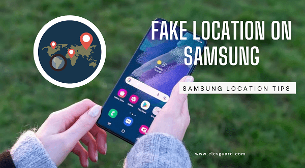 How to Change Location on Samsung?