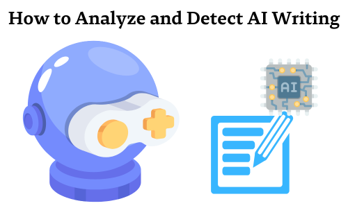 how to analyze and detect ai writing