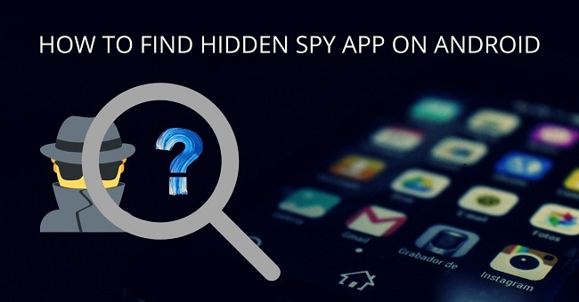 find spy apps on my phone