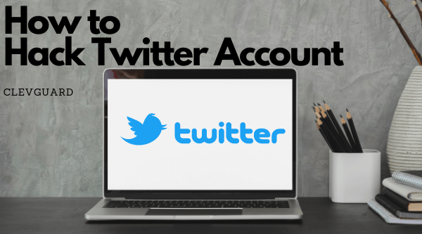 how to hack twitter account remotely