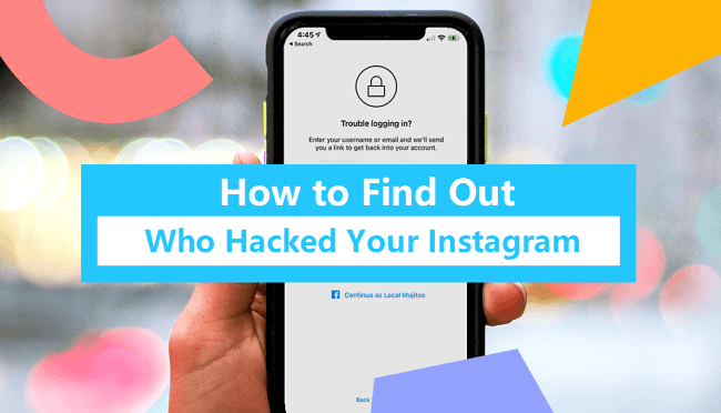 3 formas de averiguar quién ha hackeado tu Instagram y soluciones