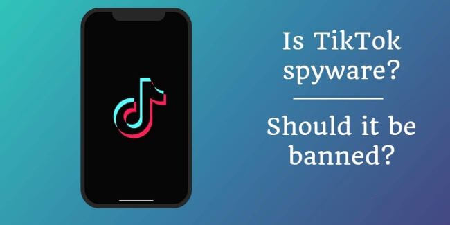 is TikTok spyware