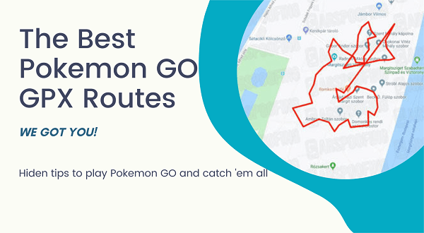 the best pokemon go gpx route