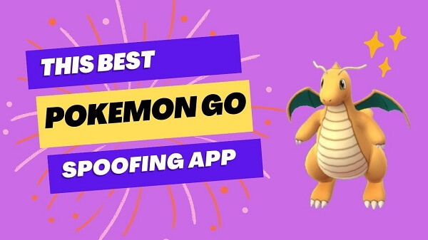 The Best 5 Pokemon Go Spoof Apps You Should Know