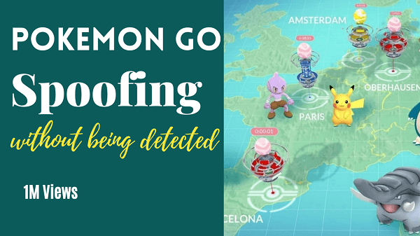 Pokémon GO Spoofing || How to Do that In the Safest Way?