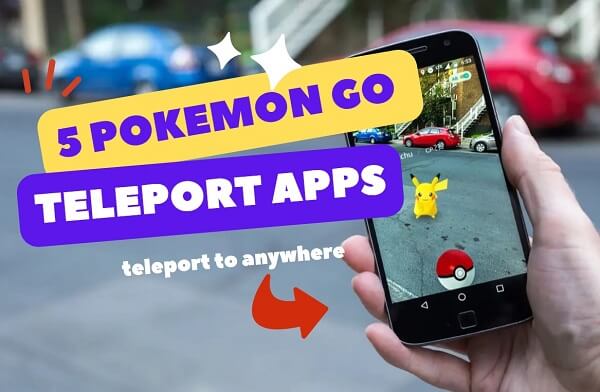 The Best 5 Pokemon GO Teleport Apps