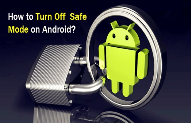turn off safe mode android