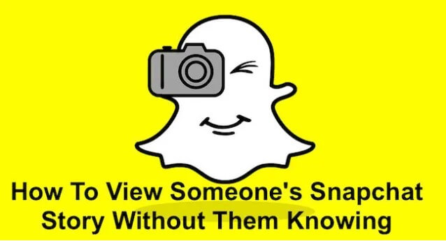how to view someone's Snapcaht story without them knowing