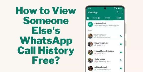 2024 Top 5 Methods to Get WhatsApp Call History [Android & iOS]