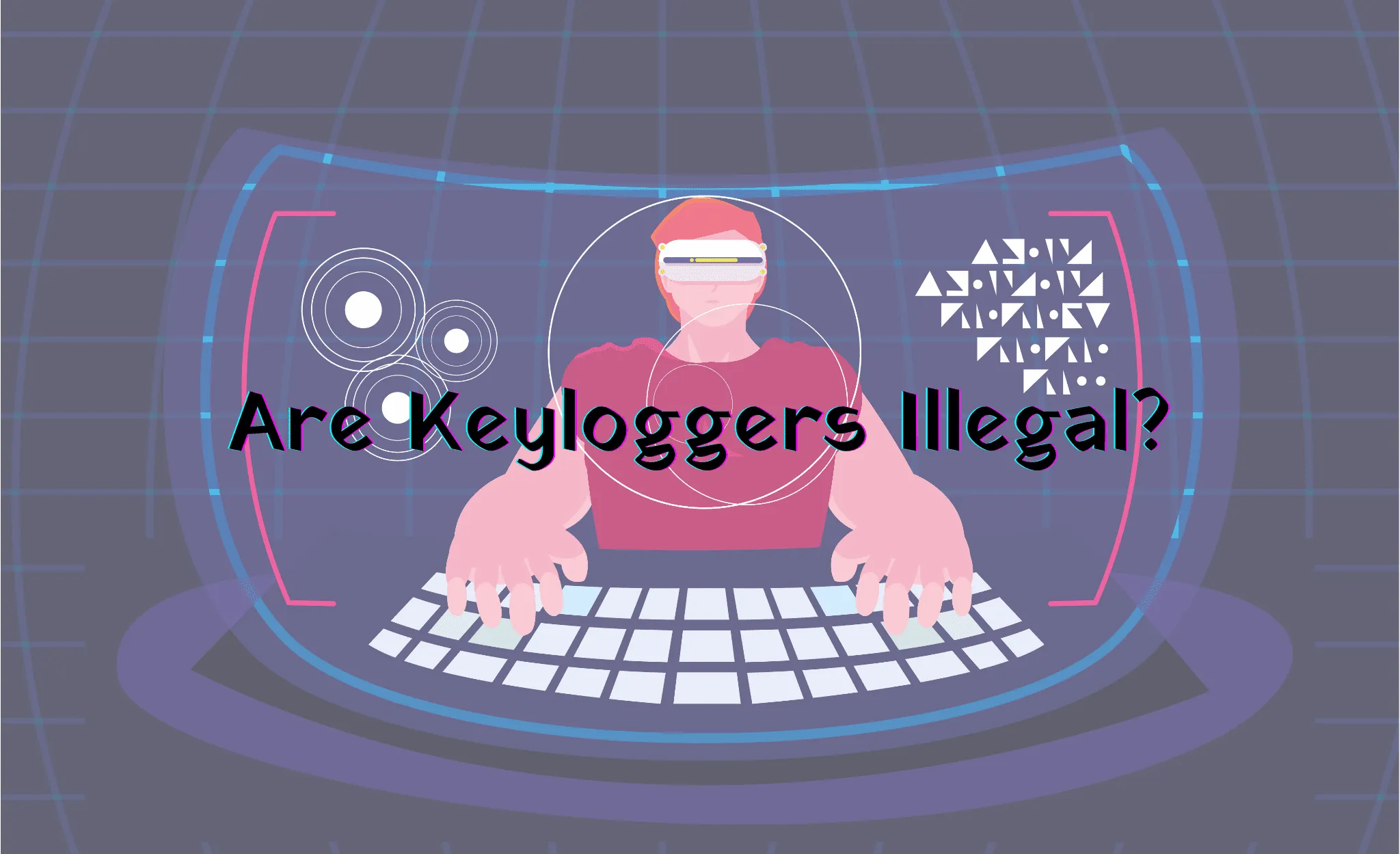 ¿Es ilegal el keylogger?