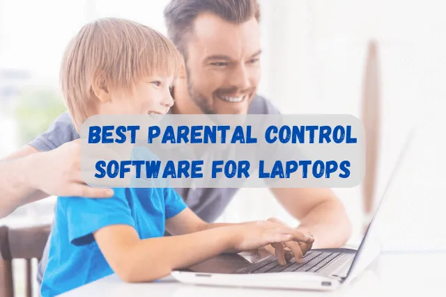 Top 6 Parental Control Software for Windows 10: Safeguarding Kids' Digital Experience