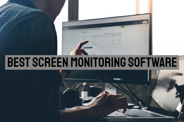 best-screen-monitoring-software