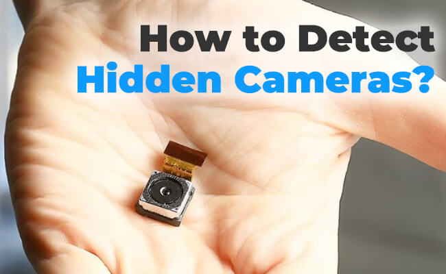 How to Detect Hidden Cameras with a Hidden Camera Detector App