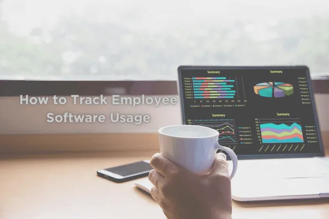 How to monitor employees' software usage