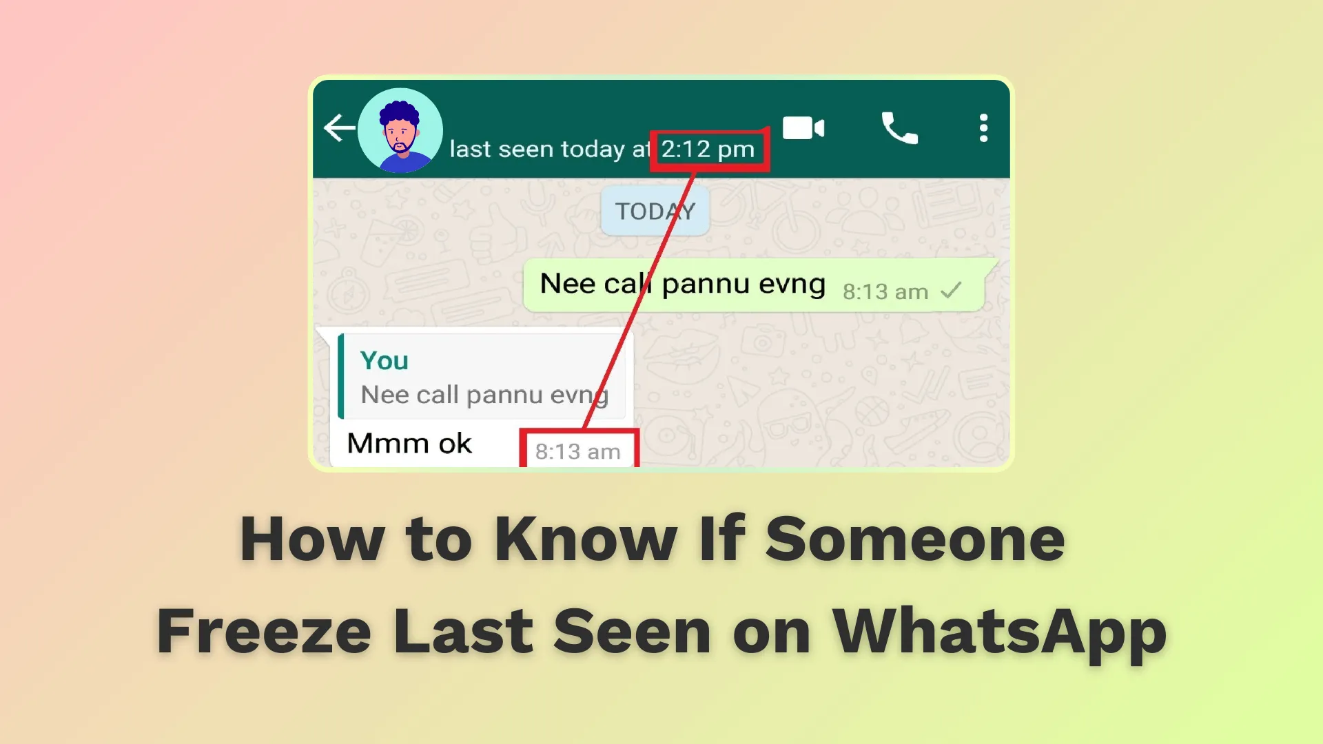[ 2025  Full Guide] How to Know If Someone Freeze Last Seen on WhatsApp