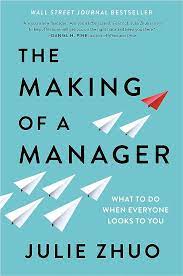 the-making-of-a-manager-by-julie-zhuo