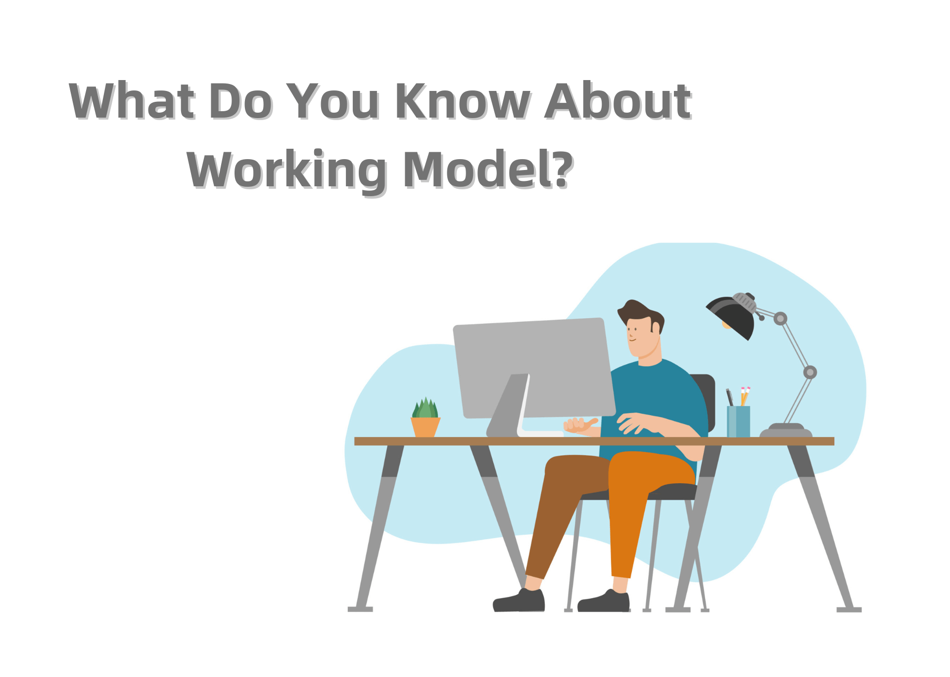 What are major models of work