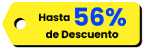 Hasta 56% de descuento