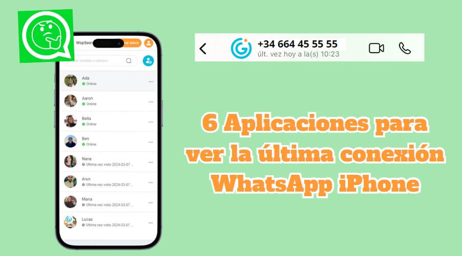  2024  6 Aplicaciones para ver la última conexión WhatsApp en iPhone