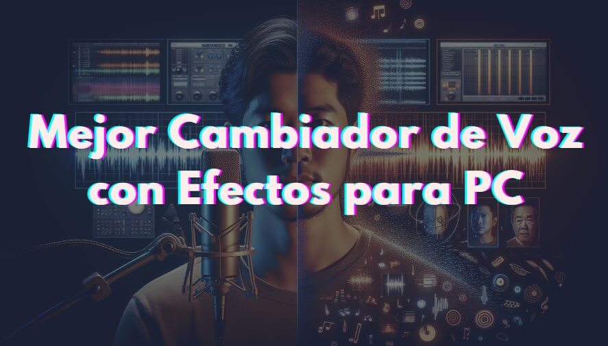 cambiador de voz con efectos para PC