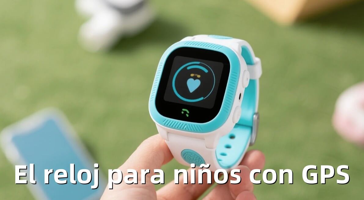 el reloj para niños con GPS