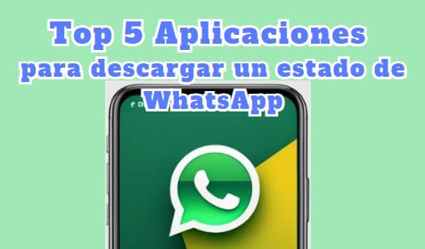 mejores aplicaciones para descargar estados de whatsapp